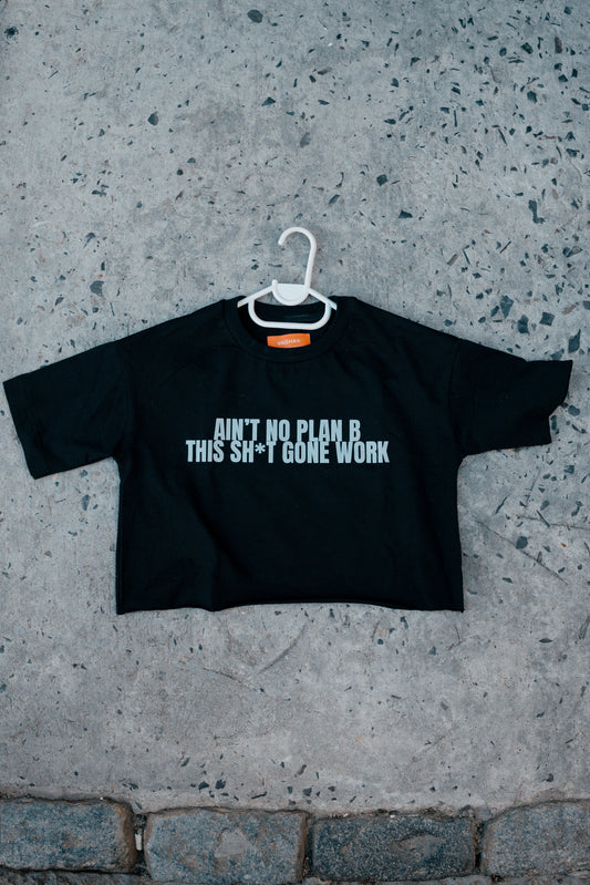 NO PLAN B WOMAN'S CROP TOP